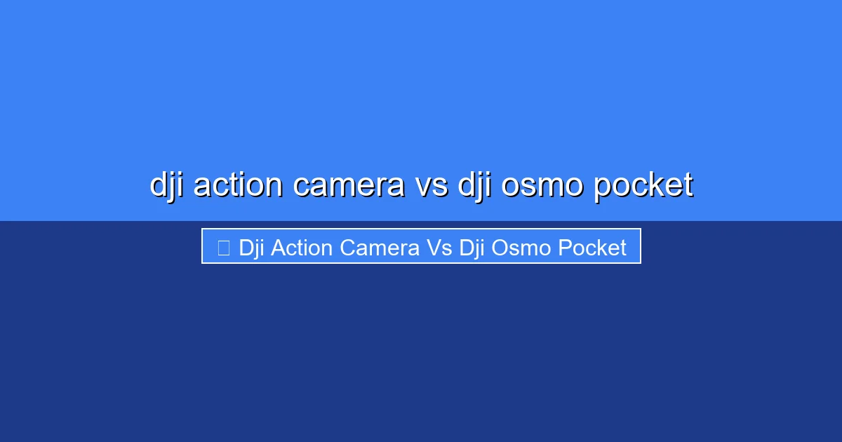 Featured image for dji action camera vs dji osmo pocket