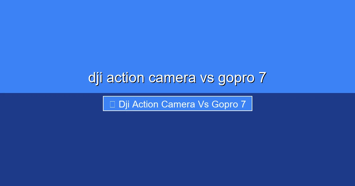 Featured image for dji action camera vs gopro 7