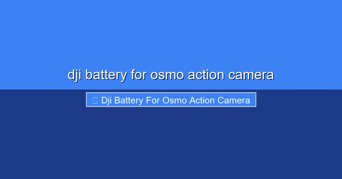 Featured image for dji battery for osmo action camera