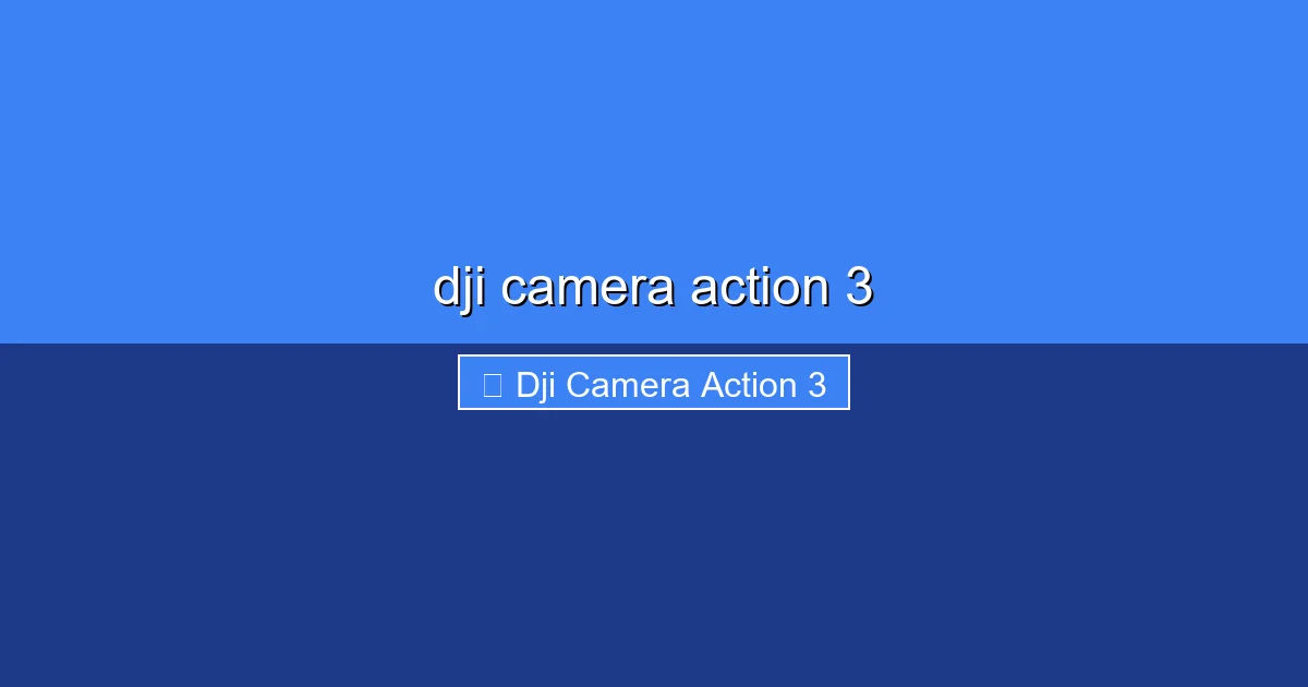 Featured image for dji camera action 3