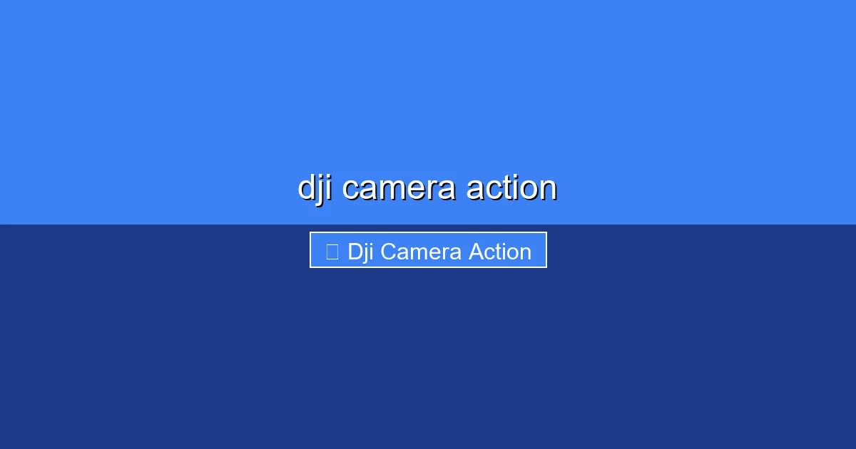 Featured image for dji camera action