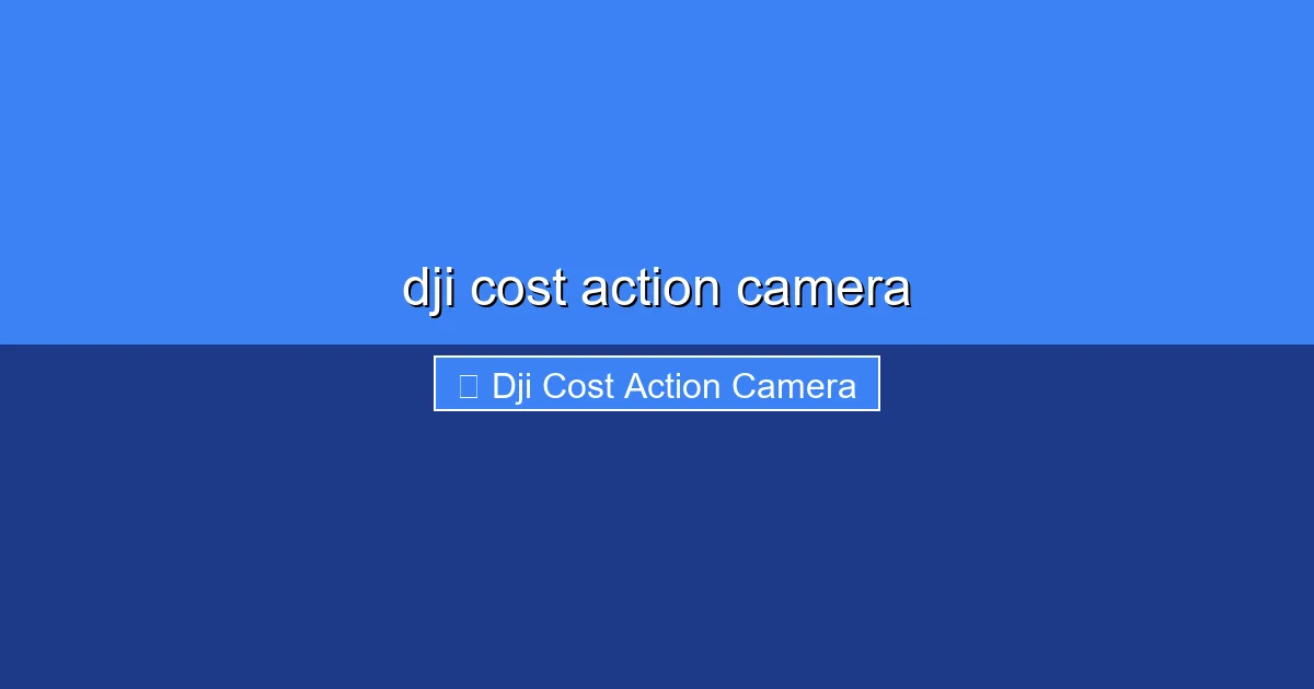 Featured image for dji cost action camera