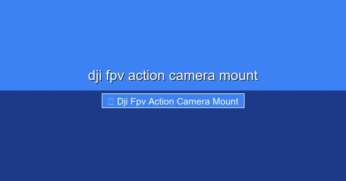 Featured image for dji fpv action camera mount