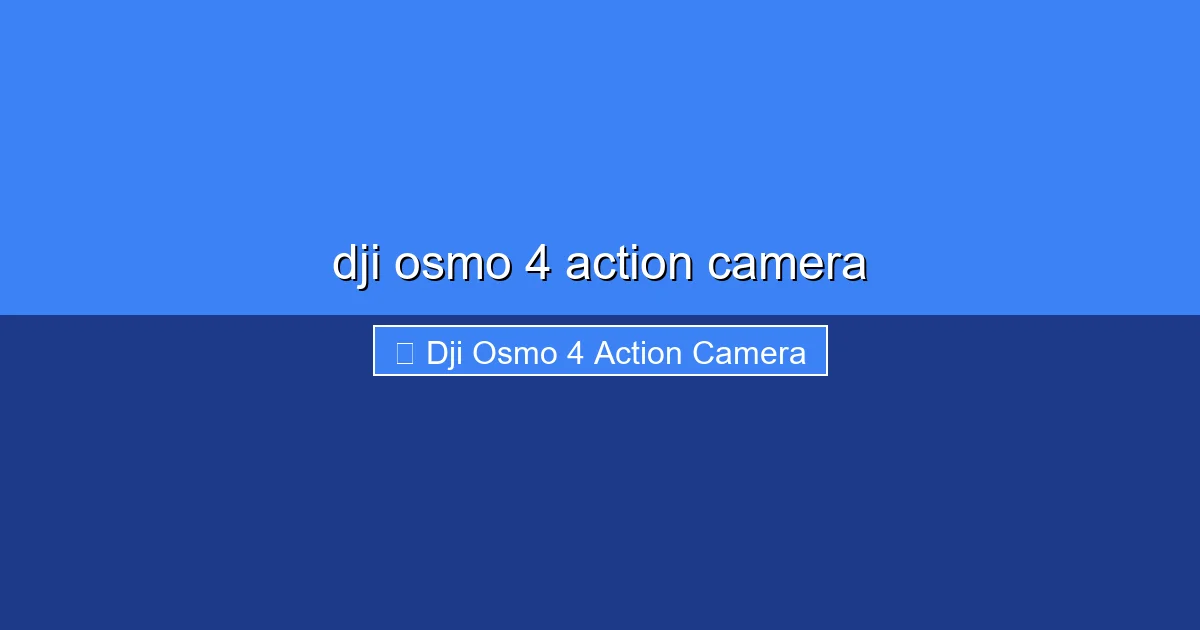 Featured image for dji osmo 4 action camera