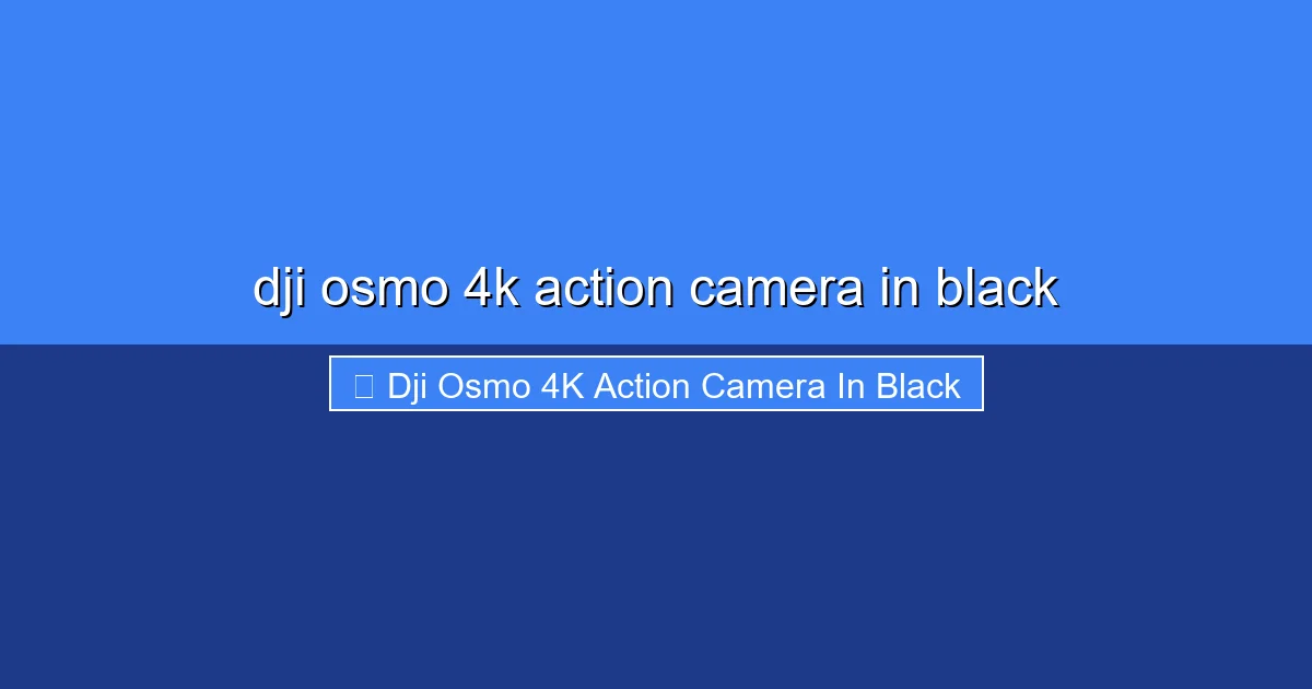 Featured image for dji osmo 4k action camera in black