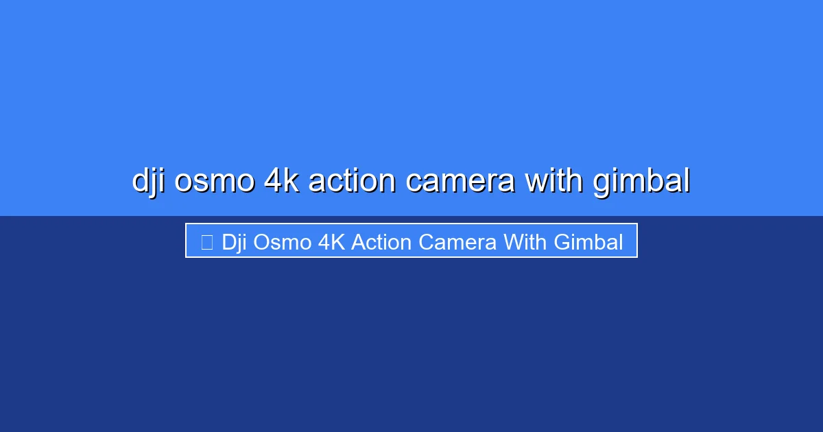 Featured image for dji osmo 4k action camera with gimbal