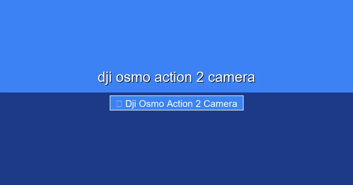 Featured image for dji osmo action 2 camera