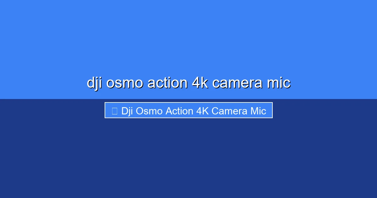 Featured image for dji osmo action 4k camera mic