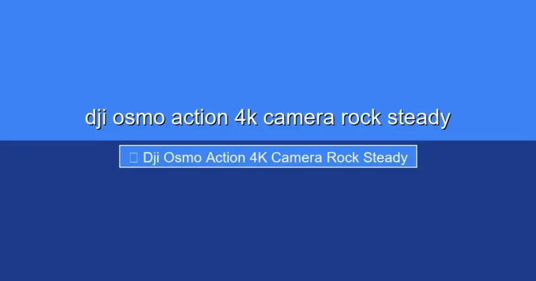 Featured image for dji osmo action 4k camera rock steady