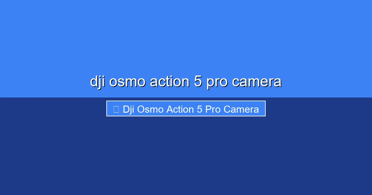 Featured image for dji osmo action 5 pro camera
