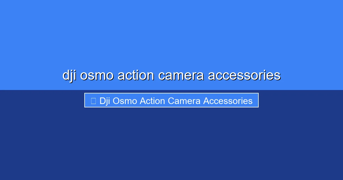 Featured image for dji osmo action camera accessories