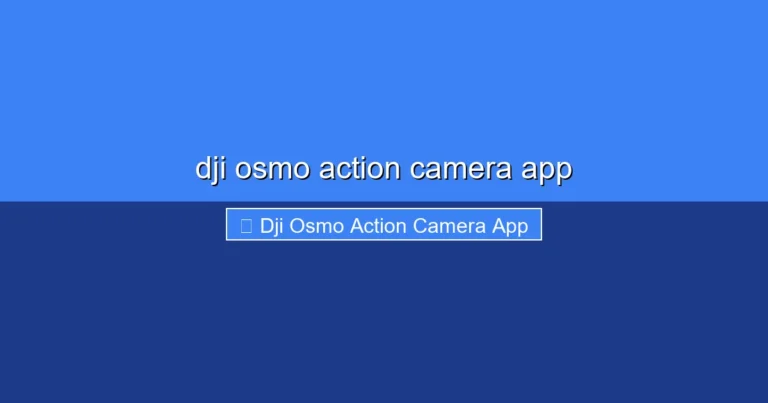 Featured image for dji osmo action camera app