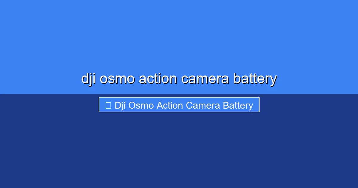 Featured image for dji osmo action camera battery