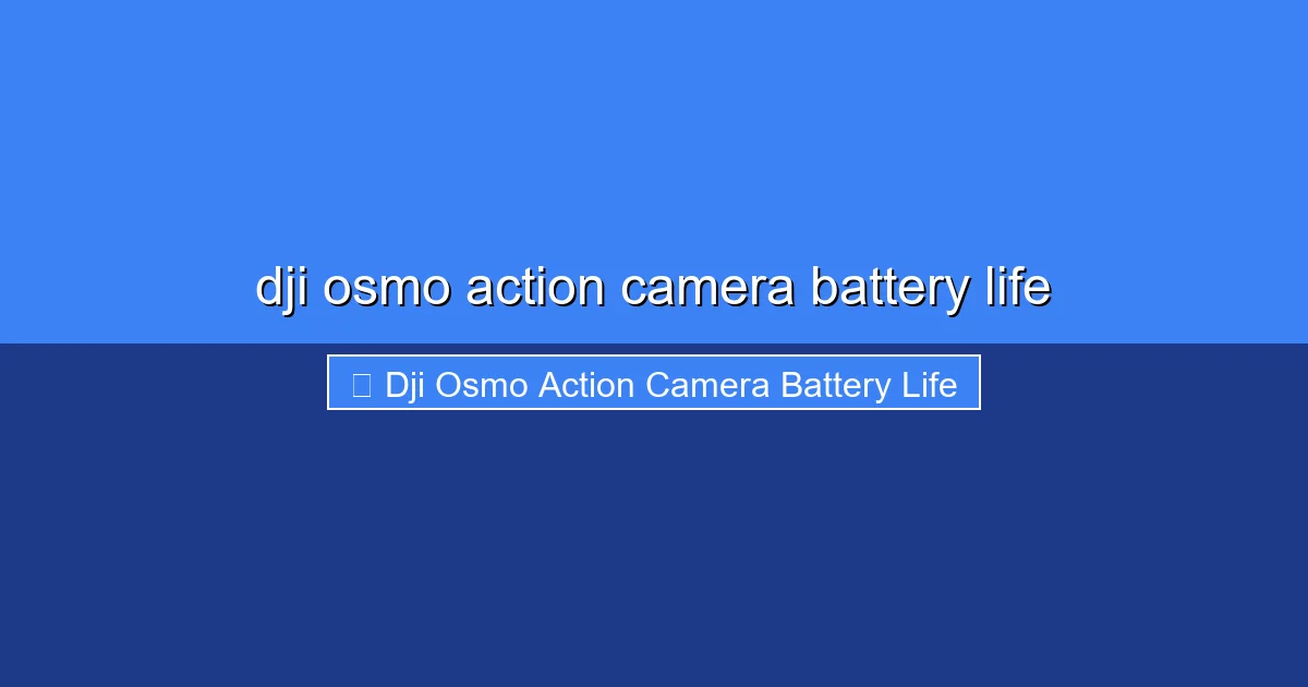 Featured image for dji osmo action camera battery life