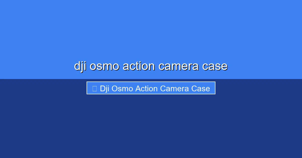 Featured image for dji osmo action camera case