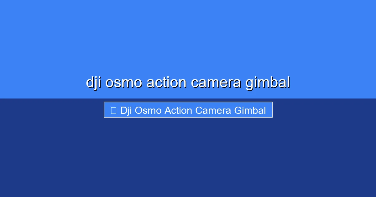 Featured image for dji osmo action camera gimbal