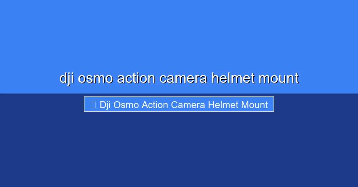 Featured image for dji osmo action camera helmet mount