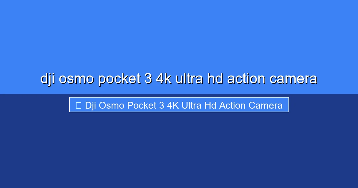 Featured image for dji osmo pocket 3 4k ultra hd action camera