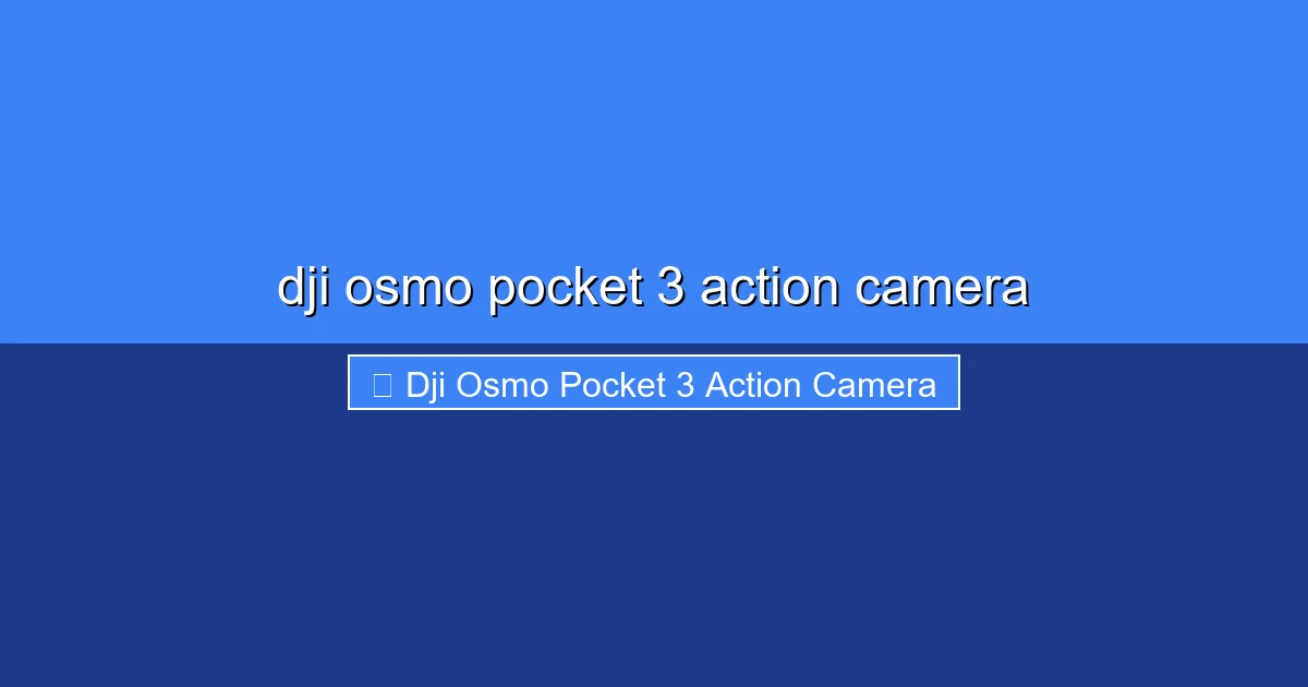 Featured image for dji osmo pocket 3 action camera