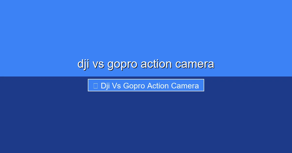 Featured image for dji vs gopro action camera
