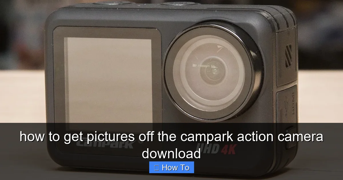 Featured image for how to get pictures off the campark action camera download