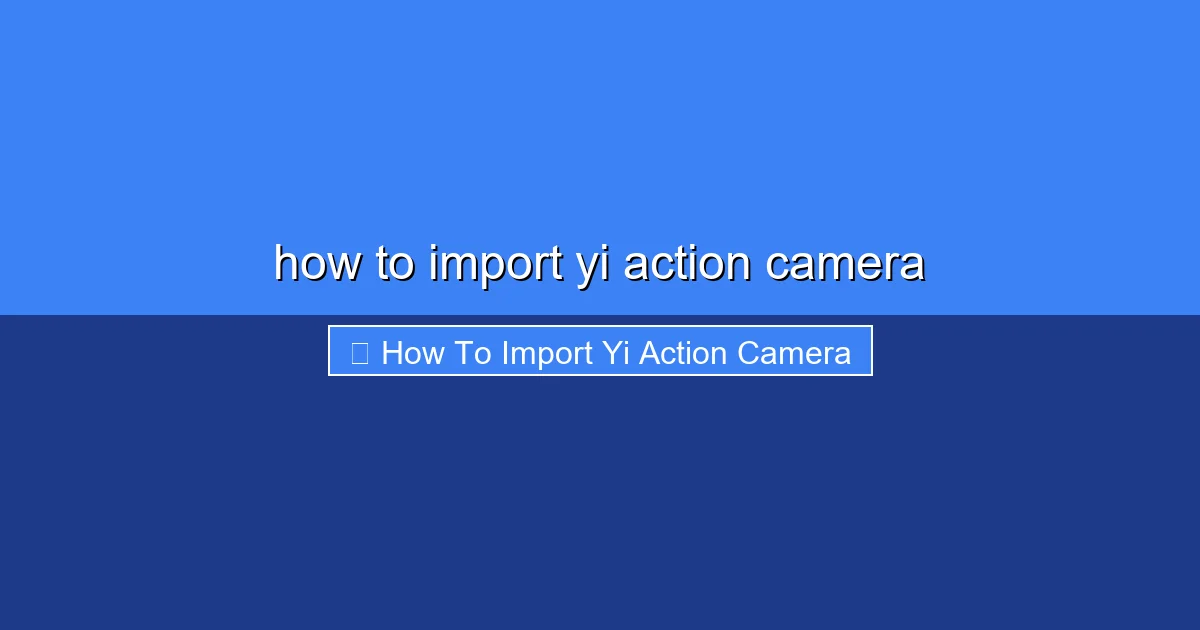 Featured image for how to import yi action camera
