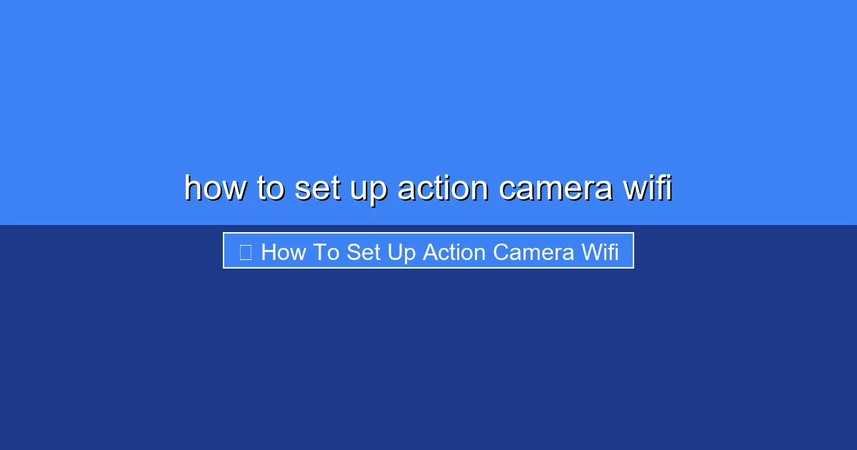Featured image for how to set up action camera wifi