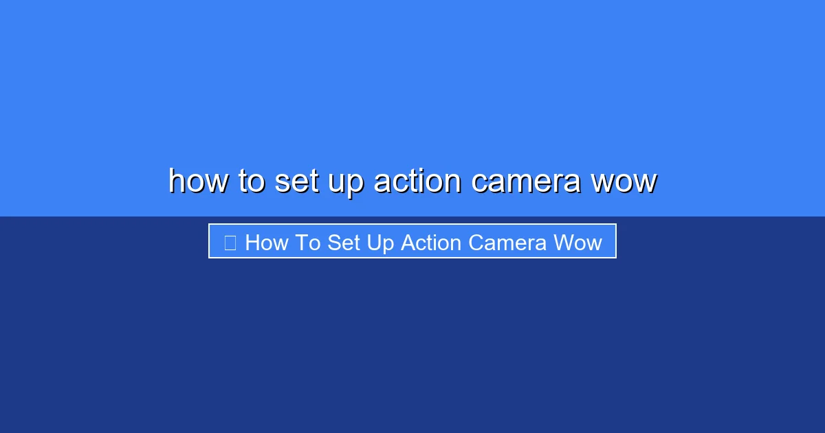 Featured image for how to set up action camera wow