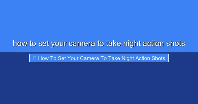 Featured image for how to set your camera to take night action shots