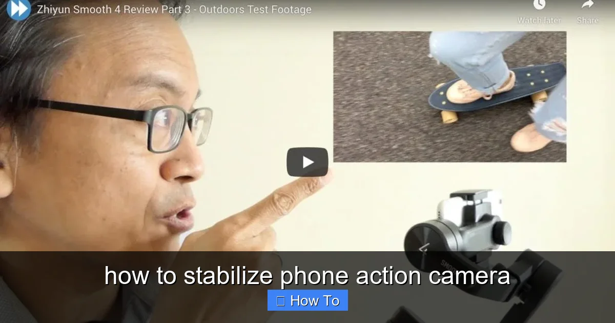 Featured image for how to stabilize phone action camera