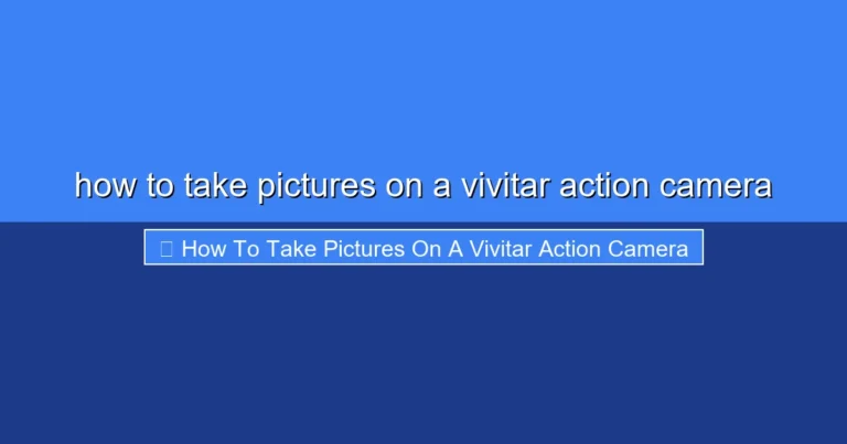 Featured image for how to take pictures on a vivitar action camera