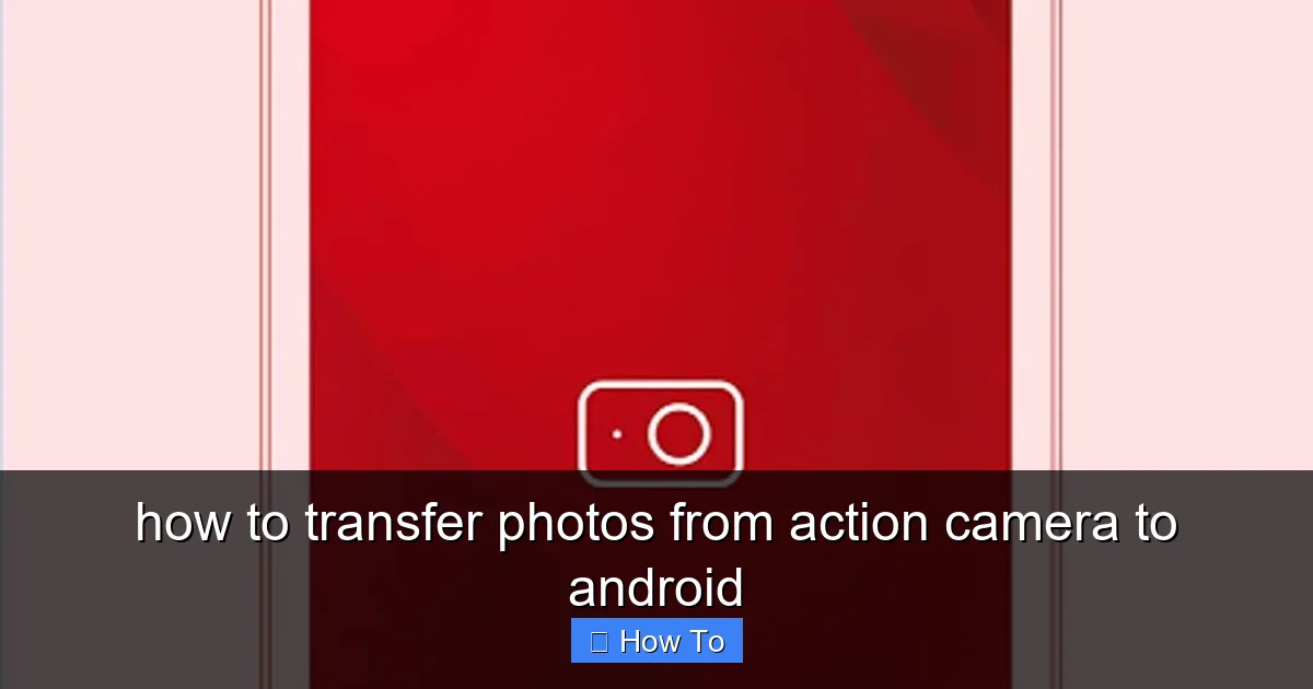 Featured image for how to transfer photos from action camera to android