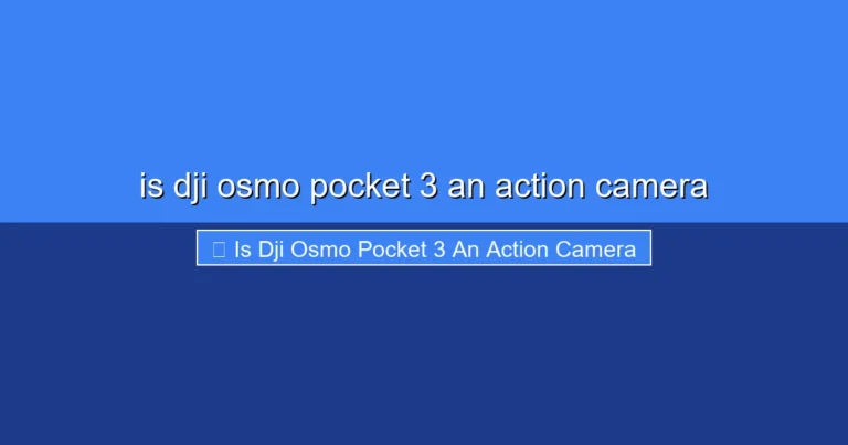 Featured image for is dji osmo pocket 3 an action camera