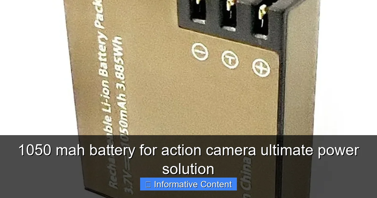 1050 mah battery for action camera ultimate power solution