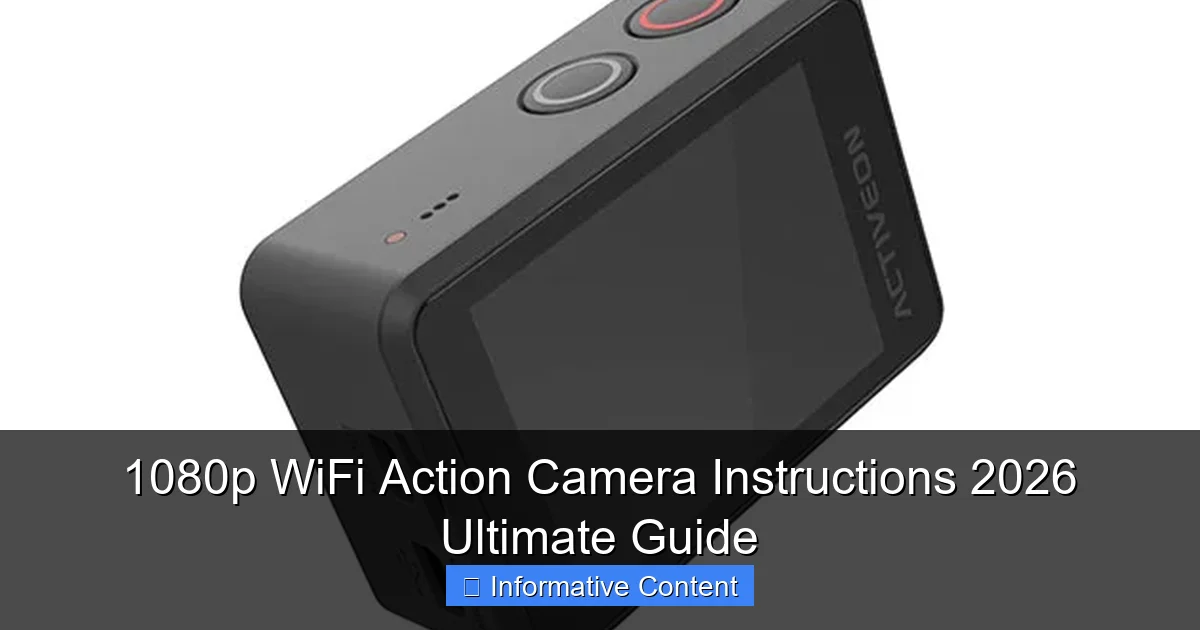 1080p WiFi Action Camera Instructions 2026 Ultimate Guide