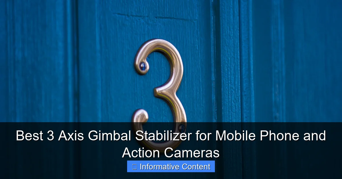 Best 3 Axis Gimbal Stabilizer for Mobile Phone and Action Cameras