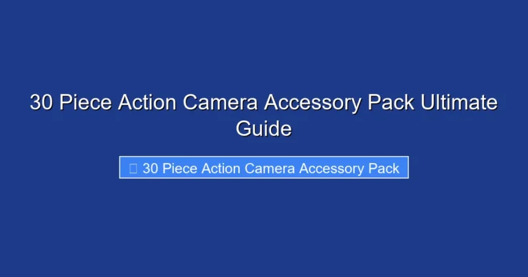30 Piece Action Camera Accessory Pack Ultimate Guide