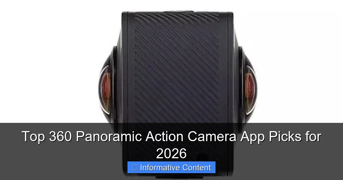 Top 360 Panoramic Action Camera App Picks for 2026