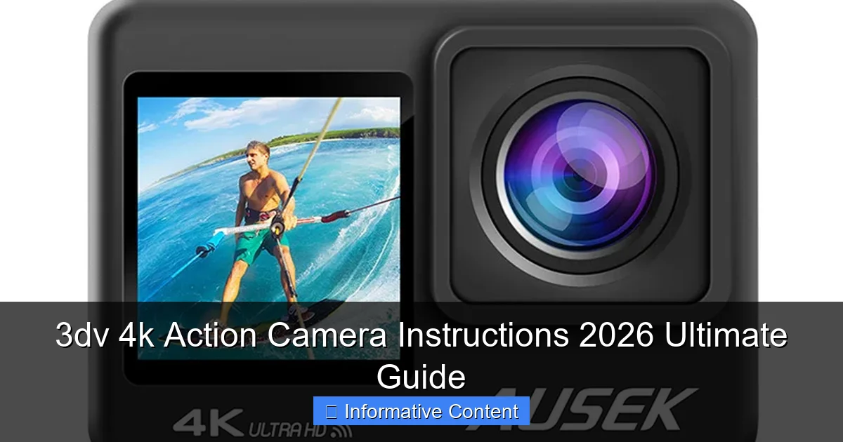 3dv 4k Action Camera Instructions 2026 Ultimate Guide