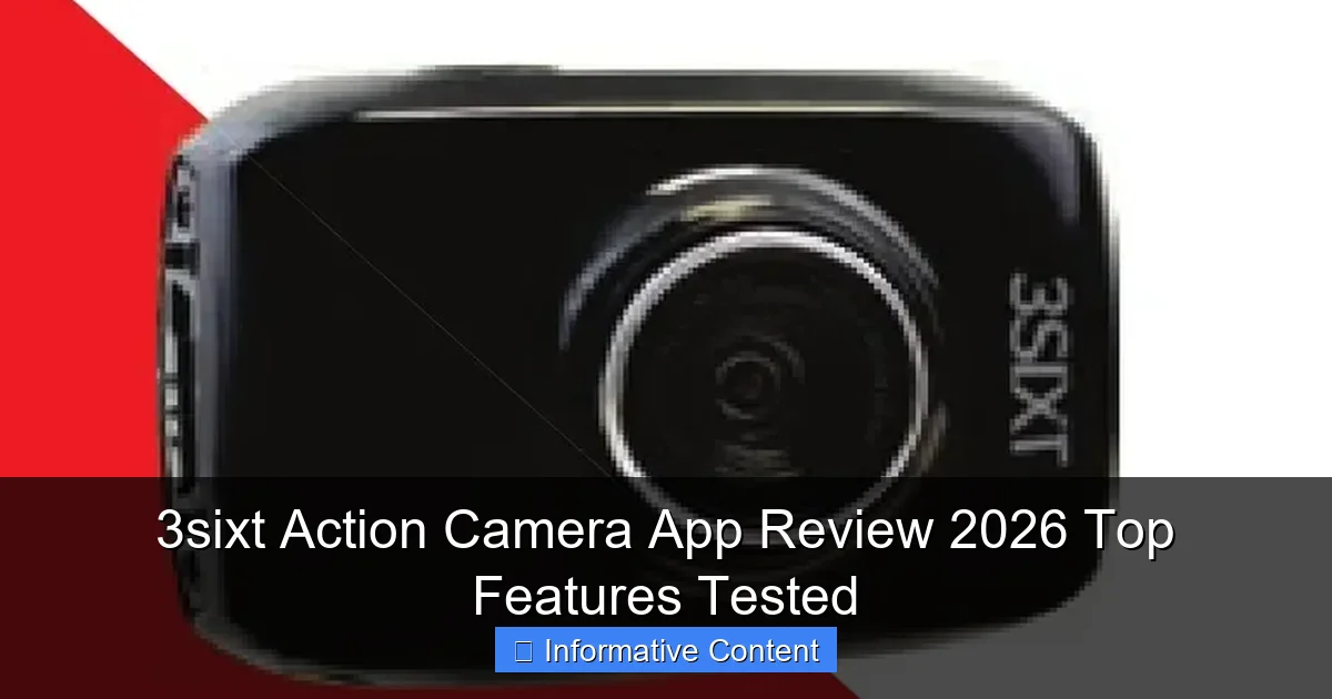 3sixt Action Camera App Review 2026 Top Features Tested