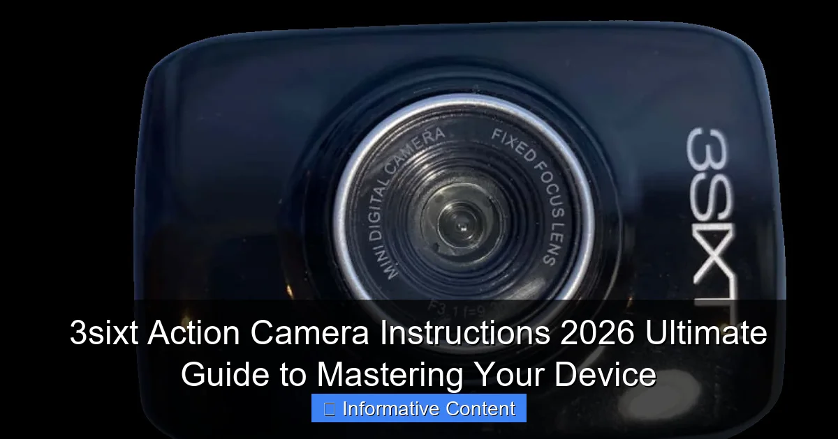 3sixt Action Camera Instructions 2026 Ultimate Guide to Mastering Your Device