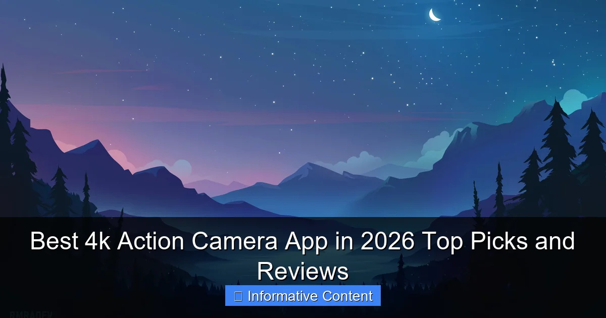 Best 4k Action Camera App in 2026 Top Picks and Reviews