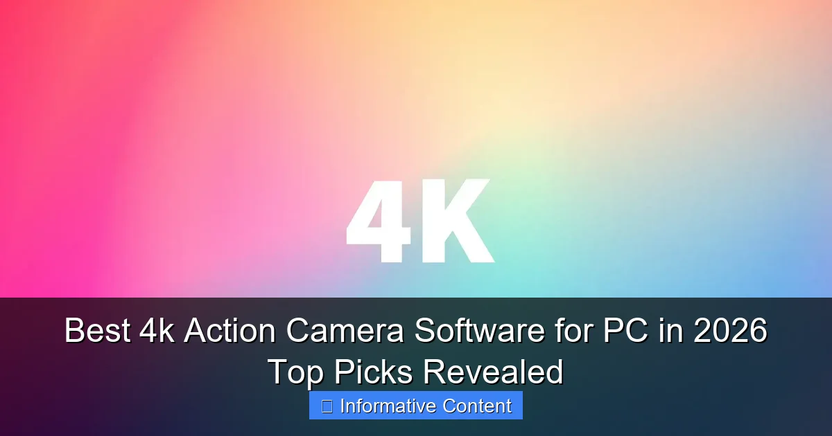 Best 4k Action Camera Software for PC in 2026 Top Picks Revealed