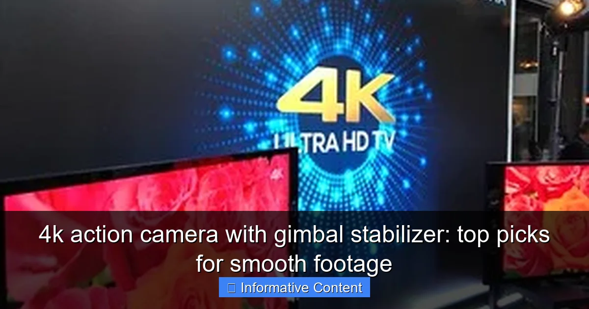 4k action camera with gimbal stabilizer: top picks for smooth footage