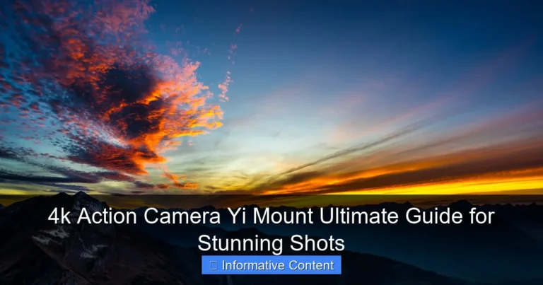 4k Action Camera Yi Mount Ultimate Guide for Stunning Shots