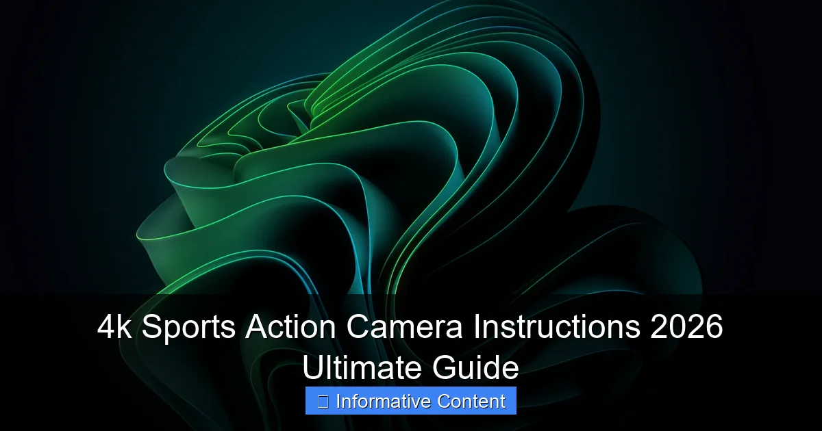 4k Sports Action Camera Instructions 2026 Ultimate Guide