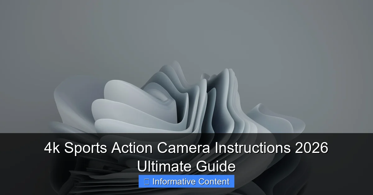 4k Sports Action Camera Instructions 2026 Ultimate Guide