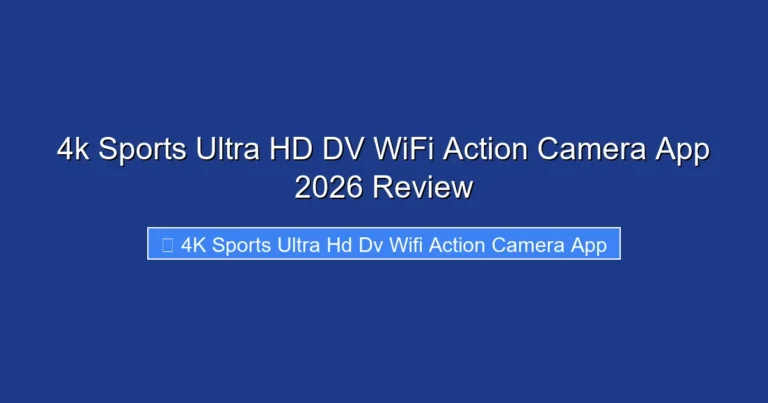 4k Sports Ultra HD DV WiFi Action Camera App 2026 Review