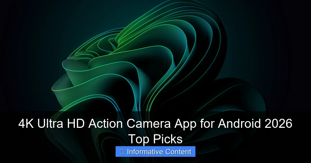 4K Ultra HD Action Camera App for Android 2026 Top Picks