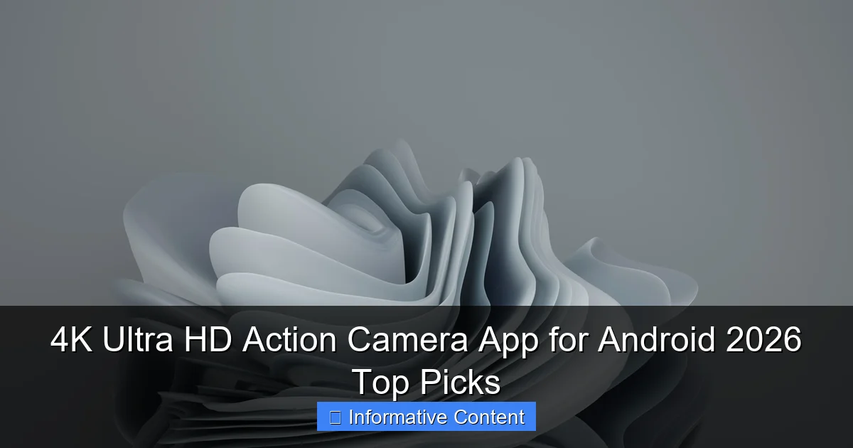4K Ultra HD Action Camera App for Android 2026 Top Picks